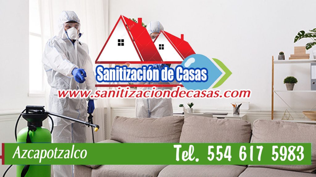 sanitizacion ce casas en Azcapotzalco